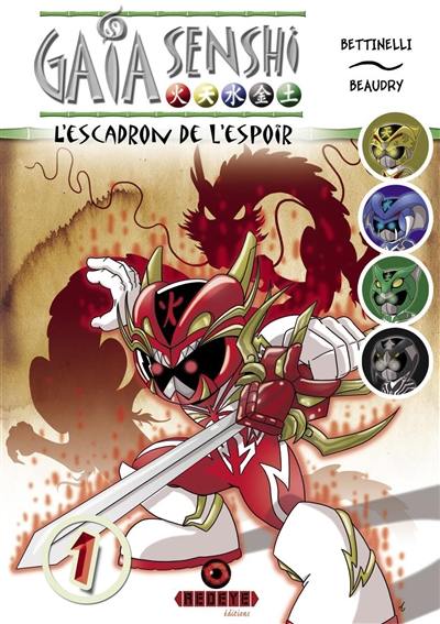 Gaïa Senshi : L'escadron de l'espoir (tome 1) 1