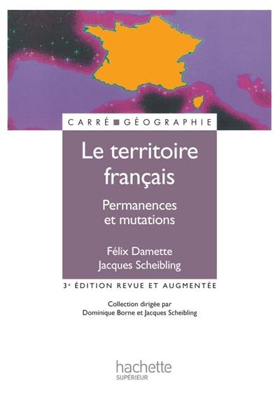 Le territoire français : permanences et mutations