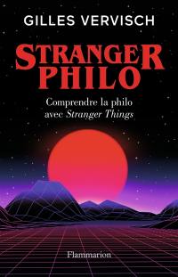 Stranger philo : comprendre la philo avec Stranger things