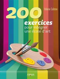 200 exercices pour intégrer une école d'art