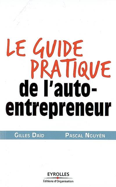 Le guide pratique de l'auto-entrepreneur