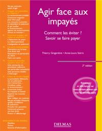 Agir face aux impayés : comment les éviter ? Savoir se faire payer