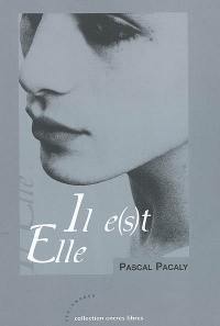 Il e(s)t elle : recueil de poésies