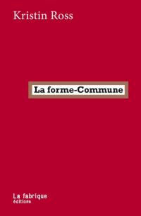 La forme-Commune : la lutte comme manière d'habiter