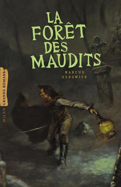 La forêt des maudits