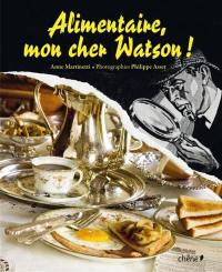 Alimentaire, mon cher Watson !