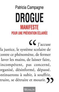 Drogue : manifeste pour une prévention éclairée