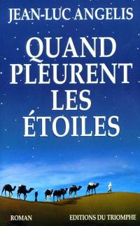 Quand pleurent les étoiles