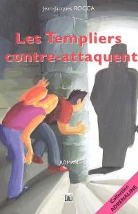 Les Templiers contre-attaquent