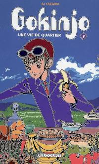 Gokinjo : une vie de quartier. Vol. 2