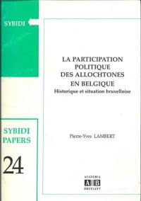 La participation politique des allochtones en Belgique : historique et situation bruxelloise