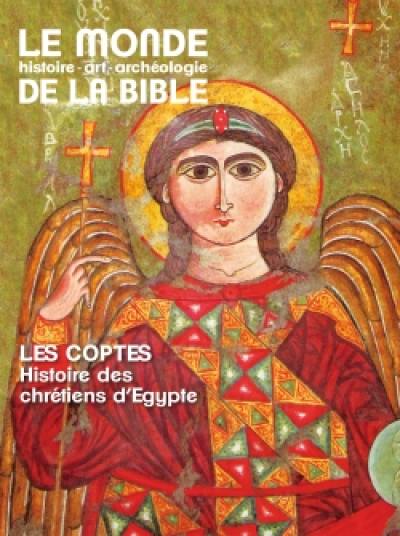 Monde de la Bible (Le), n° 231. Les coptes : histoire des chrétiens d'Egypte Monde de la Bible (Le), n° 231. Les coptes : histoire des chrétiens d'Egypte