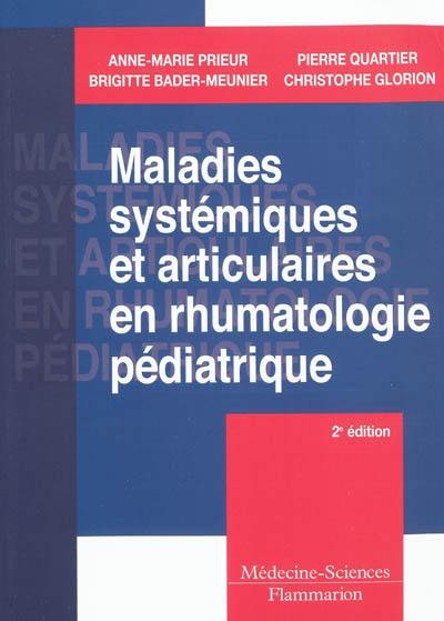 Maladies systémiques et articulaires en rhumatologie pédiatrique