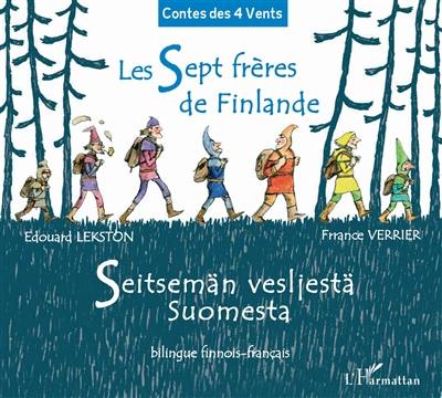 Les 7 frères de Finlande. Seitsemän veljestä suomesta