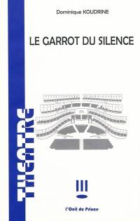 Le garrot du silence