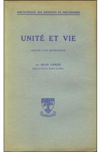 Unité et vie : esquisse d'une biophilosophie