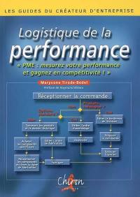 Logistique de la performance : PME, mesurez votre performance et gagnez en compétitivité !