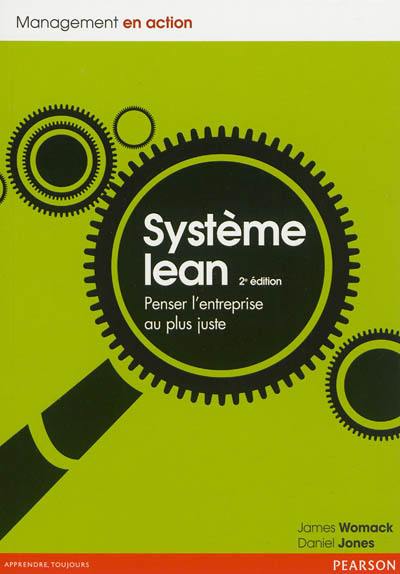 Système lean : penser l'entreprise au plus juste