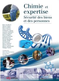 Chimie et expertise. Sécurité des biens et des personnes