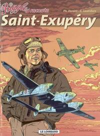 Biggles raconte. Vol. 5. Saint-Exupéry