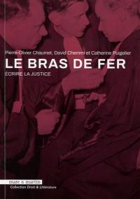 Le bras de fer : écrire la justice