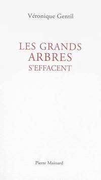 Les grands arbres s'effacent