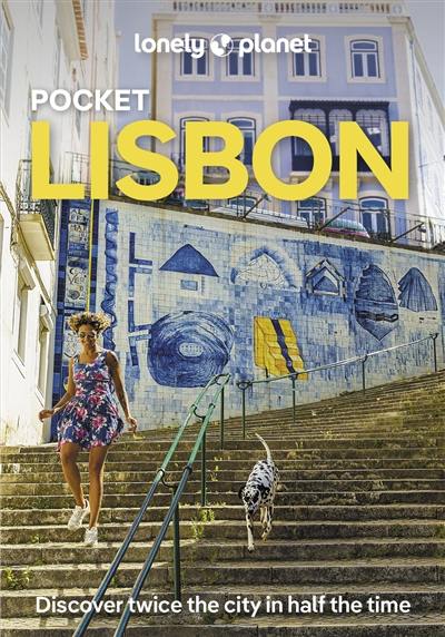 Pocket Lisbon : top experiences, local life