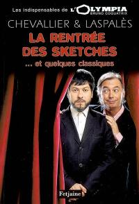 La rentrée des sketches et quelques classiques