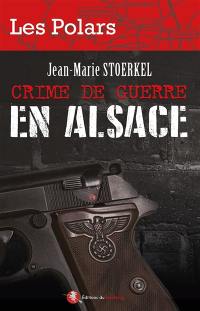 Crime de guerre en Alsace