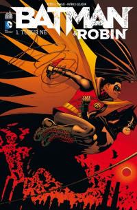 Batman & Robin. Vol. 1. Tueur né