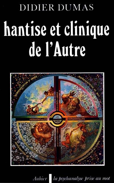 Hantise et clinique de l'autre