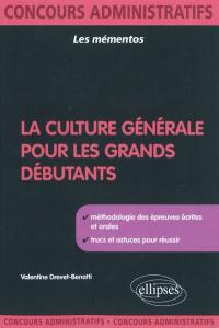 La culture générale pour les grands débutants