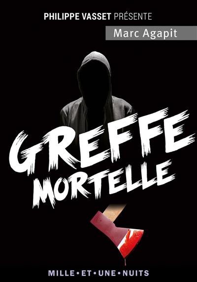 Greffe mortelle