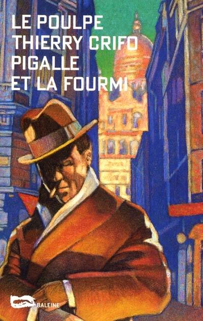 Pigalle et la fourmi