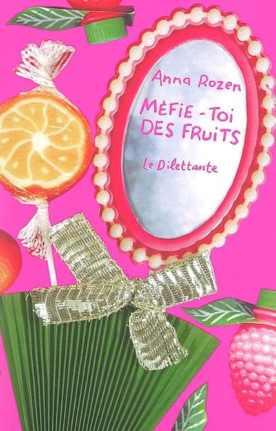 Méfie-toi des fruits