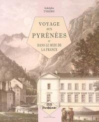 Voyage aux Pyrénées et dans le midi de la France