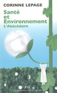 Santé et environnement : l'abécédaire