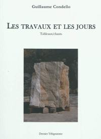 Les travaux et les jours : tableaux-chants