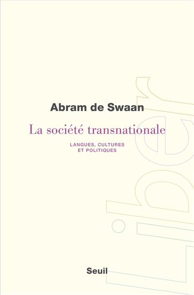 La société transnationale : langues, cultures et politiques