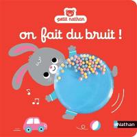 On fait du bruit !