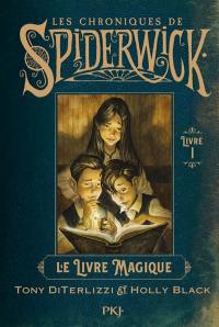 Les chroniques de Spiderwick. Vol. 1. Le livre magique