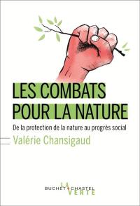 Les combats pour la nature : de la protection de la nature au progrès social