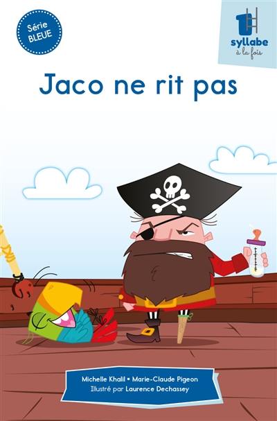 Jaco ne rit pas