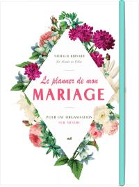 Le planner de mon mariage : pour une organisation sur mesure