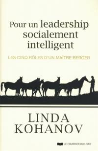 Pour un leadership socialement intelligent : les cinq rôles d'un maître berger