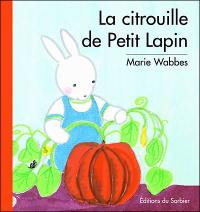 La citrouille de Petit Lapin