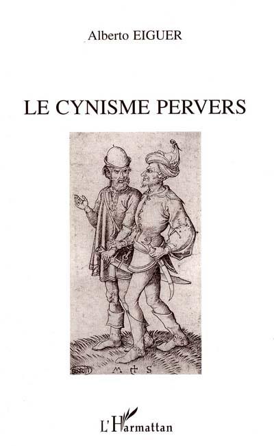 Le cynisme pervers