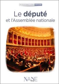 Le député et l'Assemblée nationale