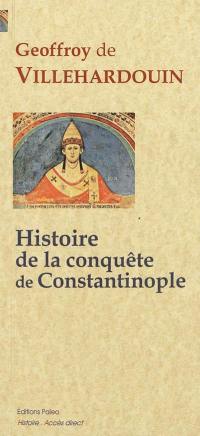 Histoire de la conquête de Constantinople