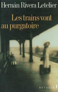 Les trains vont au purgatoire